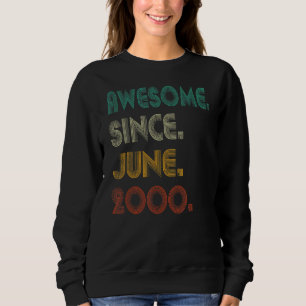 22nd Birthday 22 Years Old Awesome Since June 200 Sweatshirt