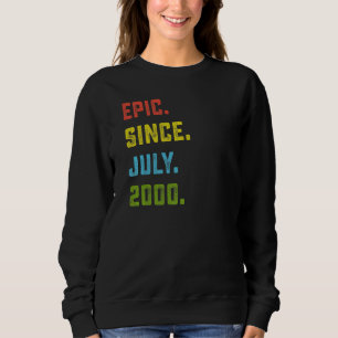 22nd Birthday  Epic Since July 2000 22 Years Old Sweatshirt