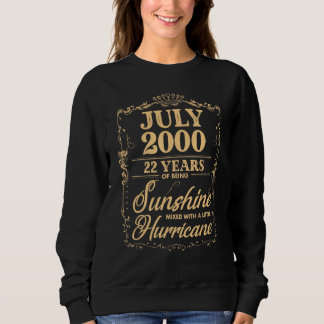 22nd Birthday For Her Him Who Were Born July 2000 Sweatshirt