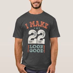 22nd Birthday Funny 22 Years Old  T-Shirt