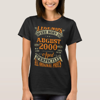 22nd Birthday Legends Born In August 2000 22 Year T-Shirt