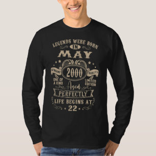 22nd Birthday Legends Born In May 2000 22 Years O T-Shirt