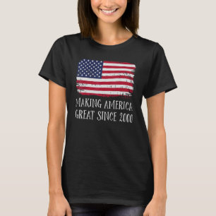 22nd Birthday Making America Great Since 2000 4 T-Shirt