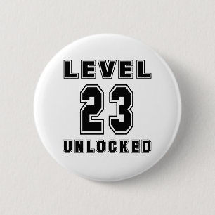 23 Level Unlocked Birthday 6 Cm Round Badge
