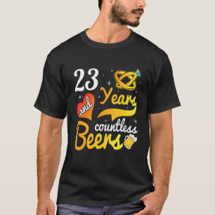 23 Years Countless Beers Wedding Marry Husband Wif T-Shirt