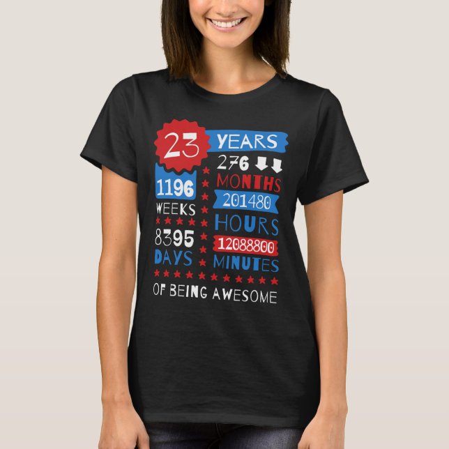 23 Years Of Being Awesome - 23rd Birthday Gift Tee (Front)