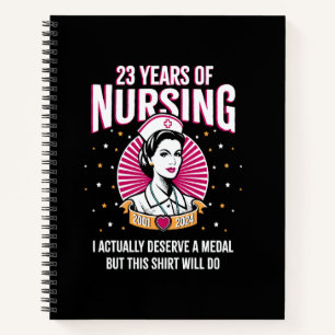 23 Years of Nursing Deserving a Medal Nurse Annive Notebook