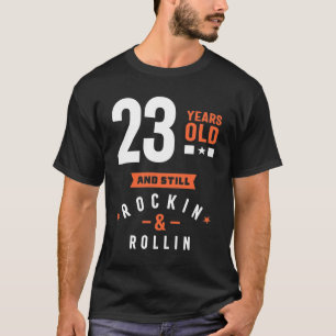 23 Years Old Gift   23rd Birthday Gift Ideas T-Shirt
