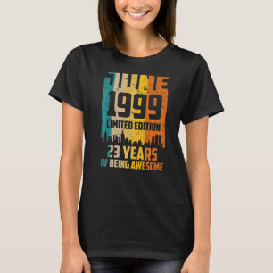 23rd Birthday 23 Years Awesome Since June 1999 Vin T-Shirt