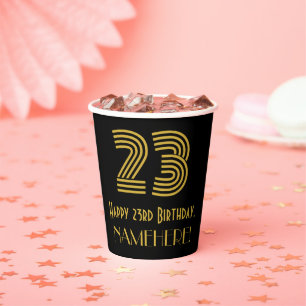 23rd Birthday: Art Deco Inspired Look “23” & Name Paper Cups