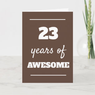 23rd Birthday Card for Him - 23 Years of Awesome