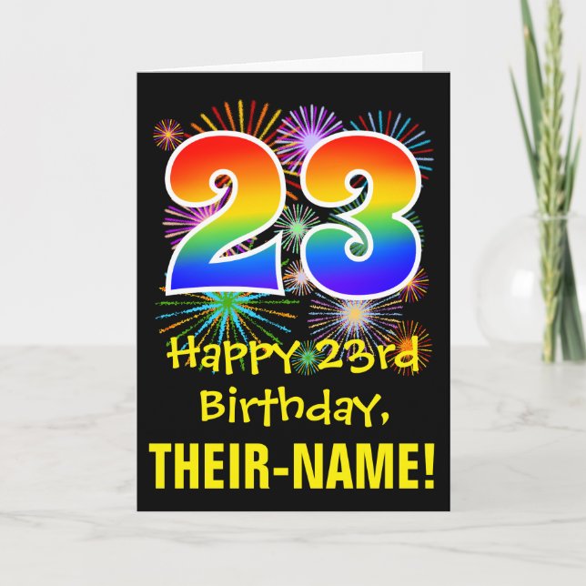 23rd Birthday: Fun Fireworks Pattern + Rainbow 23 Card (Front)