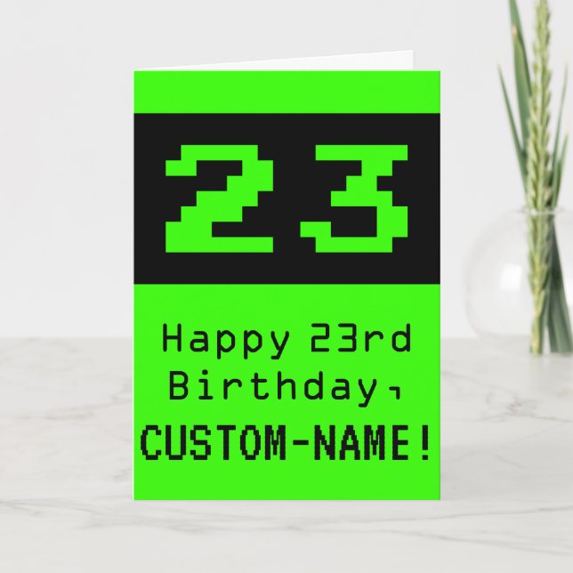 23rd Birthday: Nerdy / Geeky Style "23" and Name Card (Front)