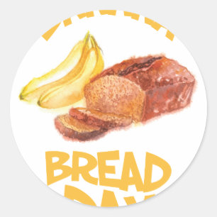 23rd February - Banana Bread Day Classic Round Sticker