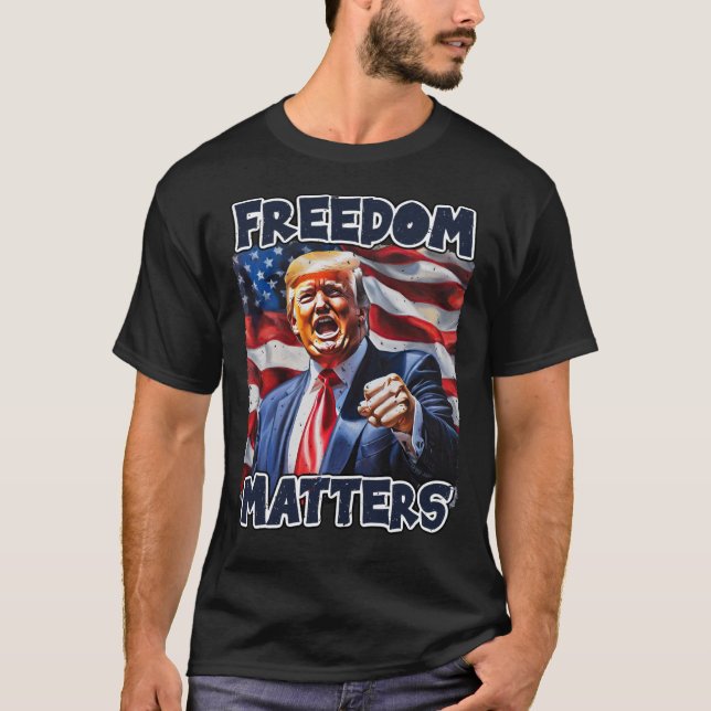 24029 Donald Trump, Freedom Matters T-Shirt (Front)