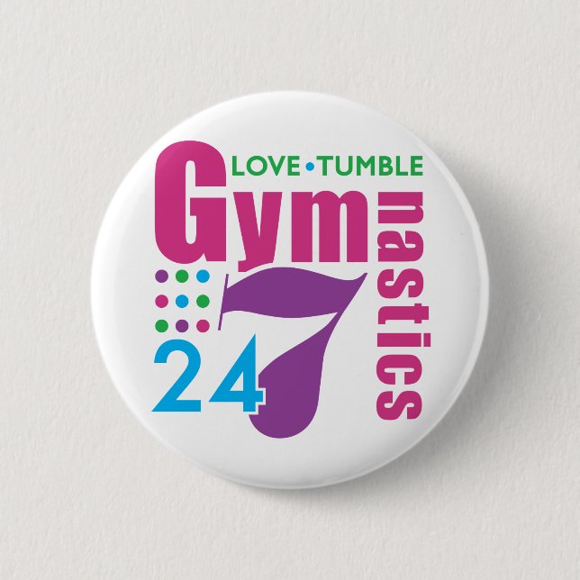 24/7 Gymnastics 6 Cm Round Badge (Front)