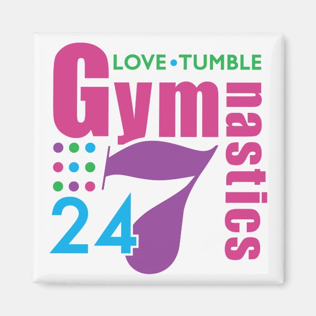24/7 Gymnastics Magnet (Front)