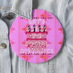 24/7 Happy Birthday Let's Stick To Social Distance 6 Cm Round Badge