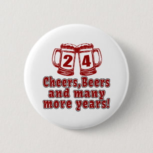 24 Cheers Beers Birthday Designs 6 Cm Round Badge