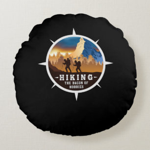 24.Hiking Hiking The Bacon Of Hobbies Round Cushion