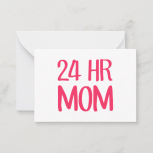 24 hr Mum Card