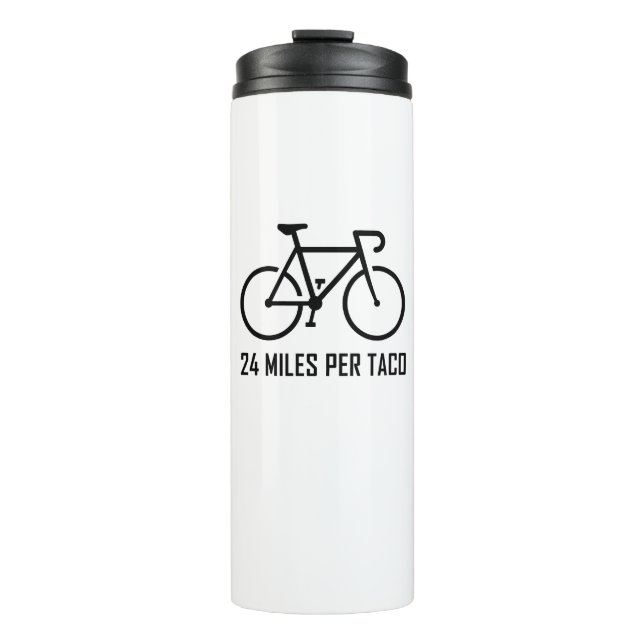 24 Miles Per Taco Thermal Tumbler (Front)