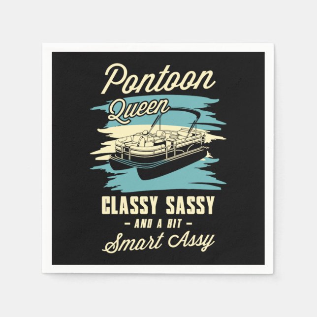 24.Pontoon queen classy sassy and a bit assy Ponto Napkin (Front)