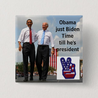 24obama_xlarge1, 2423, Obama just Biden Time ti... 15 Cm Square Badge