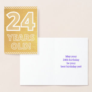 24th Birthday: Bold "24 YEARS OLD!" Gold Foil Card