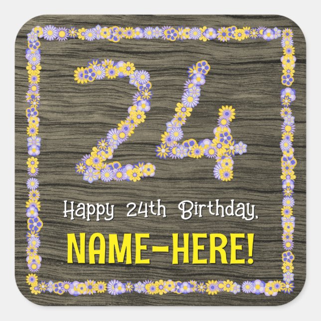 24th Birthday: Floral Number, Faux Wood Look, Name Square Sticker (Front)