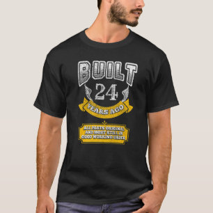 24th Birthday Outfit B Day Saying Age 24 Year Joke T-Shirt