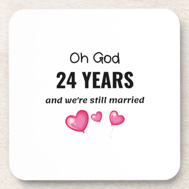 24th Wedding Anniversary Funny Gift for Him or Her Coaster (Front)