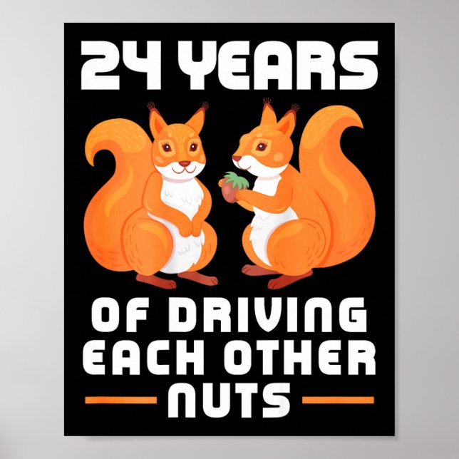 24th Year of Driving Each Other Nuts Fun Couples B Poster (Front)