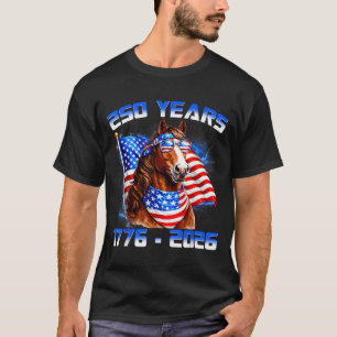 250 America Years 1776 2026 Horse USA Flag 250th T-Shirt