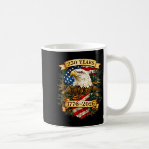 250 American Years 1776 2026 250th Birthday USA Coffee Mug