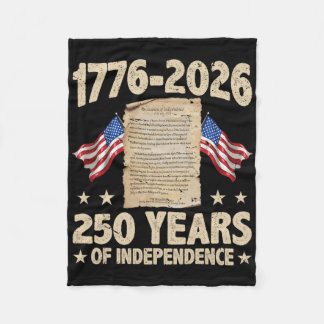 250 American Years Of Independence 1776 2026 Us De Fleece Blanket