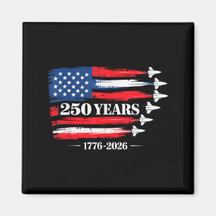 250 Anniversary USA 250th American 250 Years 4th Magnet
