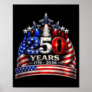 250 Anniversary USA Shirt Patriotic July 4th Poster