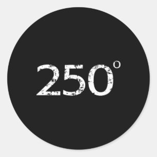 250 Degrees Grilling Smoker Bbq Meat Smoking Classic Round Sticker