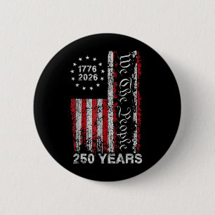 250 Year Old Birthday 1776-2026 250th Birthday 6 Cm Round Badge