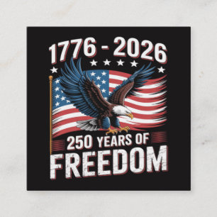 250 Years 1776 2026 250th 4th July Square Business Card