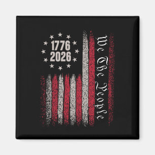 250 Years 1776 2026 250th Birthday 4th Of July Ame Magnet