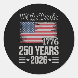 250 Years 1776 2026 250th Birthday 4th Of July Classic Round Sticker