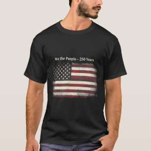 250 years 1776-2026 250th birthday 4th of july T-Shirt