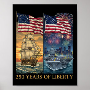 250 Years 1776-2026 250th Birthday Liberty Ships Poster