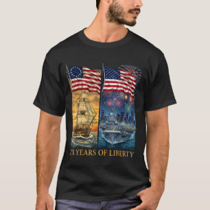 250 Years 1776-2026 250th Birthday Liberty Ships  T-Shirt