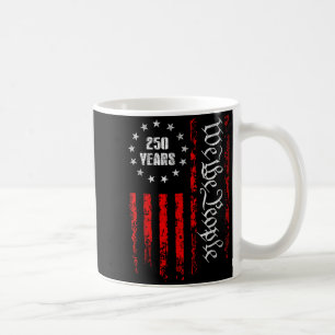 250 Years 1776-2026 250th Birthday Usa Patriotic 4 Coffee Mug