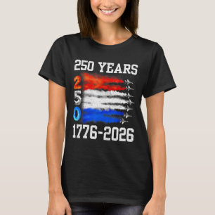 250 Years 1776 2026 250th Vintage 4th July America T-Shirt