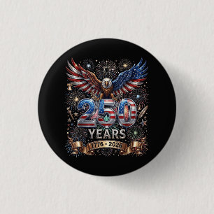 250 Years 1776 2026 4th of July Eagle 250th Annive 3 Cm Round Badge