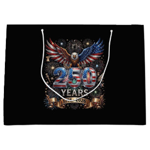 250 Years 1776 2026 4th of July Eagle 250th Annive Large Gift Bag